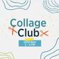 Collage Club event image