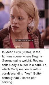 Share the best gifs now >>>. Is Butter A Carb Girls Meme On Me Me