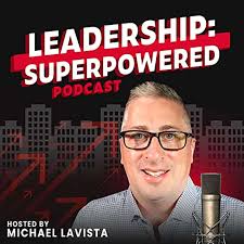 Leadership Superpowered