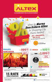 Altex este unul dintre liderii pietei de electronice, electrocasnice, it&c si multimedia din romania, cuprinzand o retea nationala de peste de asemenea, altex ofera servicii de instalare sau extragarantie pentru produsele sale. Catalog Altex Piatra Neamt Shopping City 01 04 Decembrie 2016