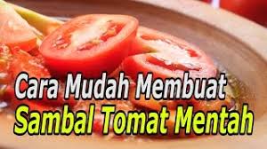 Kayaknya sich aku udah sering posting macam2 sambal sebenernya.tapi nggak pa2 sich.kemaren pas goreng ikan.jadi bikin sambal terasi matang.jadi sekalian di posting.mudah2 an sambal terasi ini yang di cari ya mba ditta.^^. Cara Mudah Membuat Sambal Tomat Mentah Resep Masakan Indonesia Sehari Hari Youtube