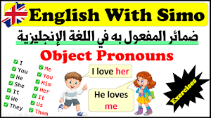 شرح ضمائر المفعول به في الإنجليزية Object Pronouns الإنجليزية مع السيمو English With Simo