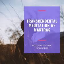 How To Do Transcendental Meditation Mantras Free Step