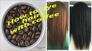 How To Dye Hairs With Coffee Dye Hair At Home With Coffee Tips To Dye Ha Coffee Hair Dye Coffee Hair How To Dye Hair At Home