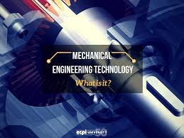 What Is Mechanical Engineering Technology Mechanical Engineering Technology Engineering Technology Mechanical Engineering