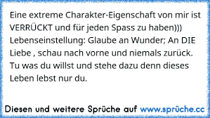 Eine Extreme Charakter Eigenschaft Von Mir Ist Verrückt Und Für