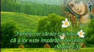 Fericiti cei saraci cu duhul… posted on january 8, 2015 by talidasm. FericiÅ£i Cei SÄƒraci Cu Duhul CÄƒ A Lor Este ImpÄƒrÄƒÅ£ia Cerurilor Youtube