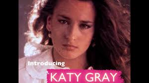 Katy Gray (1980s): Tender. Warm. Mysterious.