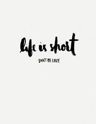 A compiled list of top 100 life quotes and sayings, which will help you look life is so short. Quote Positive Quote Life Is Short Kumpulan Quote Kata Bijak