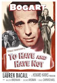 To Have and Have Not (1944)