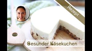 Hier erfahren sie die kalorien und nähwerte des beliebten quarkkuchen, mit oder ohne boden, gebacken, fruchtig verfeinert oder pur. Gesunder Kasekuchen Rezept Viel Eiweiss Kaum Fett Ohne Zucker Wenig Kalorien Youtube