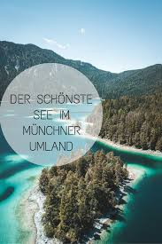 Ein Ausflug An Den Eibsee Josie Loves Ausflug Eibsee Urlaub Reisen