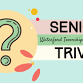 Seniors  Trivia event image