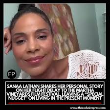 Sanna Lathan Marthas Vineyard