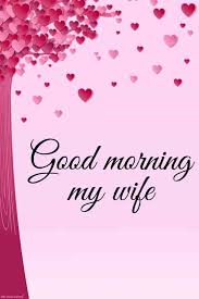 Romantic Good Morning Messages For Wife Best Collection Romantic Good Morning Messages Good Morning Messages Good Morning Wife
