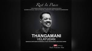We did not find results for: Local Entertainment Legend Thangamani Velayudan Passes Away At Age 74 Varnam My