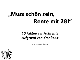 Die geburtsjahrgänge ab 1964 können grundsätzlich erst im 67. Muss Schon Sein Rente Mit 28 Fakten Zur Fruhrente Aufgrund Von Krankheit Holy Shit I Am Sick