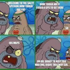 Welcome To The Salty Spitoon How Tough Are Ya How Tough Am I I Passed All The Test Without Cheating Oh Uh Sorry To Keep You Waiting Right This Way Sir How