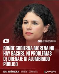 DERECHADIARIOMX DONDE GOBIERNA MORENA NO HAY BACHES, NI PROBLEMAS DE  DRENAJE NI ALUMBRADO PÚBLICO LUISA MARÍA ALCALDE DIRIGENTE DE MORENA IĐ  DIARIO DIARIO LADERECHA