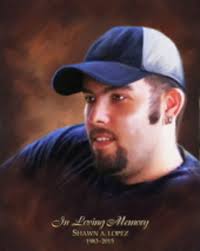 Shawn A. Lopez Obituary October 20, 2015