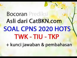 Soal Cpns 2020 Hots Dan Kunci Jawaban Full Pembahasan Twk Tiu Tkp Bocoran Prediksi Youtube