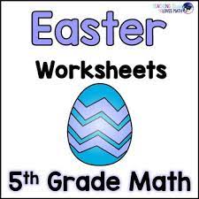 Our grade 5 math worksheets cover the 4 operations, fractions and decimals at a greater level of difficulty than previous grades. Easter Math Worksheets 5th Grade Common Core By Teaching Buddy Loves Math