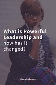 What Is Powerful Leadership And How It Has Changed Over The Years Leadership Limiting Beliefs Talking Heads