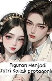 Figuran Menjadi Istri Kakak protagonis