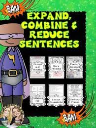 Looking For Resources To Help Your Students Master Expanding Combining And Reducing Sentences Includ Superhero Theme Sentence Activities Language Arts Lessons