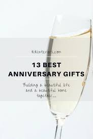 From the 1st anniversary to the 60th, use this list of modern and traditional wedding anniversary gifts as your guide. 13 Best Anniversary Gifts For The Home Kikiinteriors Com