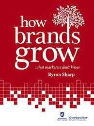 Brand creation should not be a design led activity. How Brands Grow What Marketers Don T Know English Edition Ebook Sharp Byron Amazon De Kindle Shop