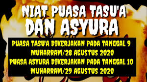 Puasa tasu'a dan 'asyuro, yaitu tanggal 9 & 10 muharram. Bacaan Niat Puasa Tasu A Dan Asyura Bacaan Niat Niat Puasa Asyura Niat Puasa Tasu A Youtube