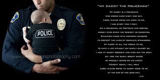 Daddy The Policeman Police Wife Life Police Baby Daddy