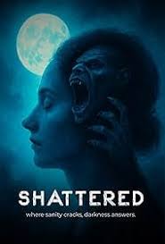 Shattered (2025)