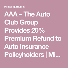 Check spelling or type a new query. Aaa The Auto Club Group Provides 20 Premium Refund To Auto Insurance Policyholders Michigan Car Insurance Insurance Identity Theft