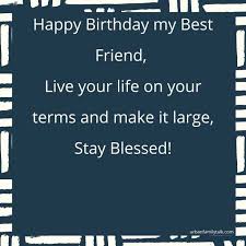 Happy birthday my friend wishes, quotes and images. 42 Happy Birthday Wishes For Best Friend Male Urban Family Talk