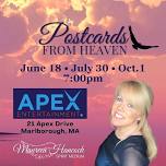 Postcards from Heaven, Apex Center, Marlborough