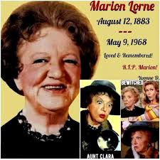 Marion Lorne who played Aunt Clara