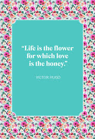 List 100 wise famous quotes about love flowers: 35 Inspirational Flower Quotes Best Quotes About Flowers