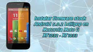 I do have a working moto e 4 and it has been connected to both of my laptop's usb ports in the past. Instalar Firmware Stock Android 5 0 2 Lollipop En Motorola Moto G Xt1032 Xt1033chicos Android Al Dia