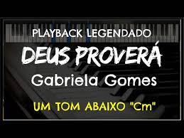 Sejamos obedientes a deus para que sua promessa se cumpra em nossas agora você pode baixar mp3 gabriela gomes deus provera baixar ou músicas completas a qualquer momento do smartphone e salvar músicas na. Deus Provera Playback Legendado Um Tom Abaixo Gabriela Gomes By Niel Nascimento Youtube
