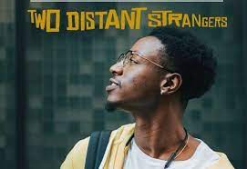 You can stream the film right now on netflix. Two Distant Strangers News Blackfilmandtv Com