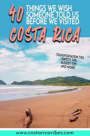 40 Costa Rica Travel Tips For Travelers Costa Rica Travel Visit Costa Rica Costa Rica Travel Guide