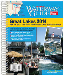 Waterway Guide Great Lakes 2014 Plus The Great Loop Route
