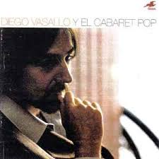 Diego Vasallo Y El Cabaret Pop