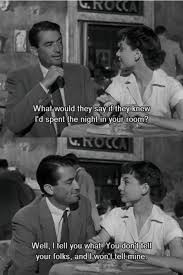 Pin By Taylor Nichole Pianalto On Film Television Roman Holiday Movie Romantic Movie Quotes Roman Holiday