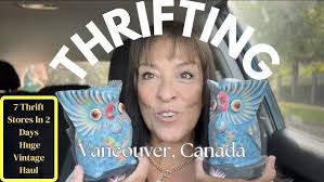 Thrifting Vintage Home Decor Treasures In Vancouver, Canada!! 7 Stores, 2  Days, 3 Epic Hauls. Part 1