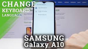 The settings also allow you to select a default language for the keyboard. How To Change Keyboard Language In Samsung Galaxy A10 Switch Language Youtube