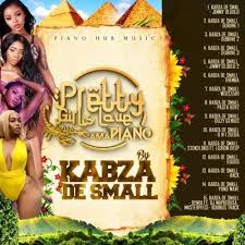 Download Kabza De Small Prettygirlsloveamapiano Mix Vol 2 Sahiphop