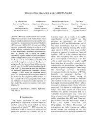 Bitcoin's price is affected by a variety of factors, similar to stocks and other investments. Pdf Bitcoin Price Prediction Using Arima Model
